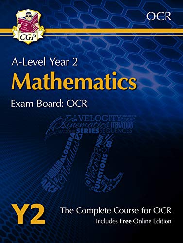 A-Level Maths for OCR: Year 2 Student Book with Online Edition (CGP OCR A-Level Maths)